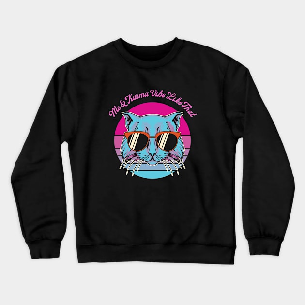 Karma Vibes (pink) Crewneck Sweatshirt by DaisyJamesGA